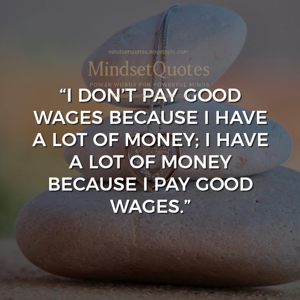 Good wages