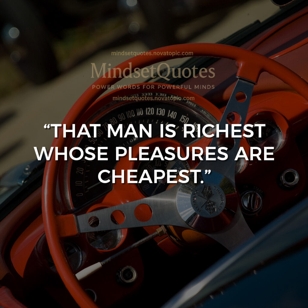 Pleasures are cheapest..