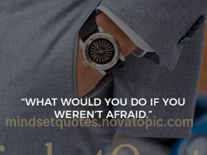 If you are not afraid