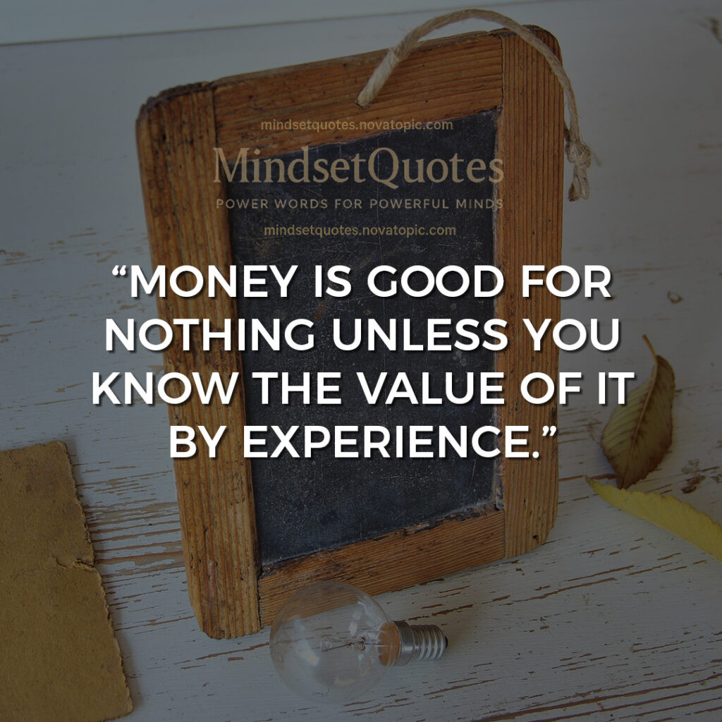 know the value of it